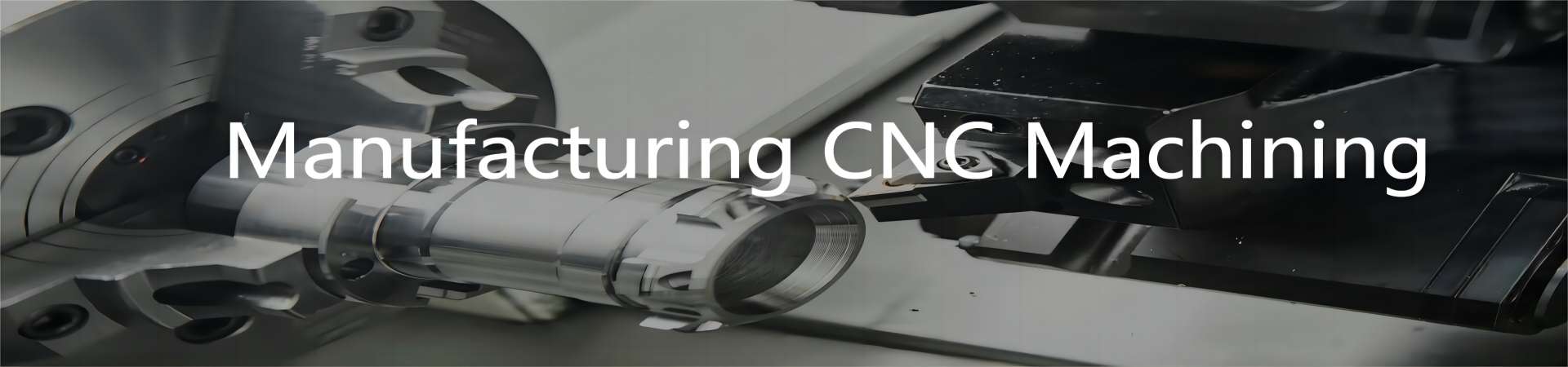 Manufacturing CNC Machining